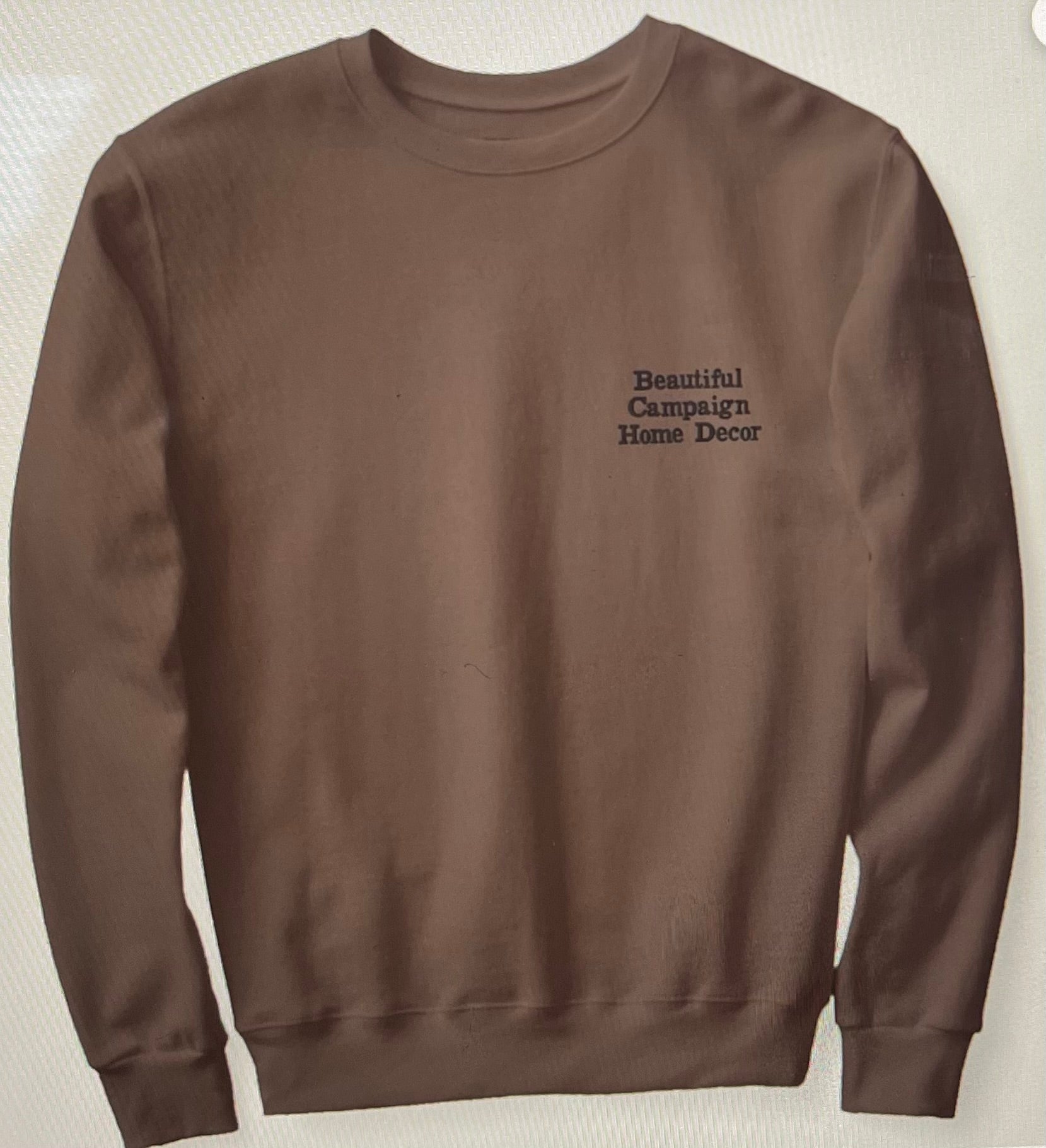 Beautiful Campaign Home Decor Brown Crewneck Sweatshirt